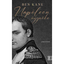 Athenaeum Kiadó Kft. Napóleon ügynöke - Ben Kane regény