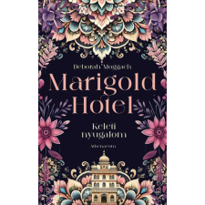 Athenaeum Kiadó Marigold Hotel - Keleti nyugalom regény