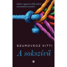 ATHENAEUM KIADO Szurovecz Kitti - A sokszívű regény