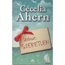 Athenaeum Kiadó Utóirat: Szeretlek! regény