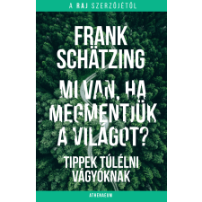 Athenaeum Mi van, ha megmentjük a világot? egyéb e-könyv