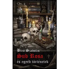 Athenaeum Sub Rosa és egyéb történetek egyéb e-könyv