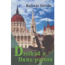 Atlantic Press Dzsihád a Duna-parton egyéb e-könyv