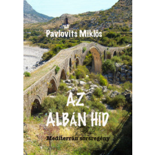 Atlantic Press Kiadó Az albán híd regény
