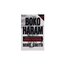 Atlantic Press Kiadó Boko Haram - Mike Smith társadalom- és humántudomány