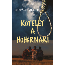 Atlantic Press Kiadó Kötelet a hóhérnak regény