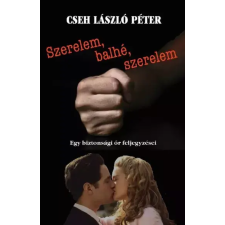 Atlantic Press Szerelem, balhé, szerelem egyéb e-könyv