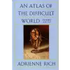  Atlas of the Difficult World – Adrienne Rich