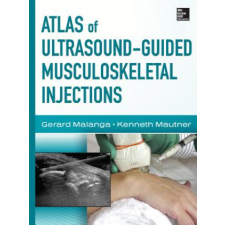 Atlas of Ultrasound-Guided Musculoskeletal Injections – Gerard Malanga idegen nyelvű könyv