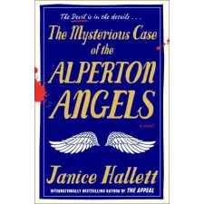 Atria The Mysterious Case of the Alperton Angels | HALLETT JANICE idegen nyelvű könyv