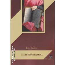 Attraktor Dante ezoterizmusa - René Guénon egyéb könyv