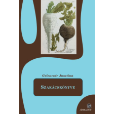 Attraktor Kiadó Gelencsér Jusztina Szakácskönyve gasztronómia