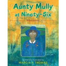 Aunty Mully at Ninety-Six – Marcia A Thomas idegen nyelvű könyv