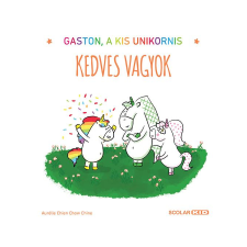 Aurélie Chien Chow Chine Gaston, a kis unikornis – Kedves vagyok gyermek- és ifjúsági könyv