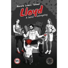 Aurora Lewis Turner Lloyd - A belső szörnyeteg (BK24-214789) irodalom