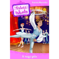 Aurora Marsotto Balettiskola 3. - A nagy gála (BK24-159480) gyermek- és ifjúsági könyv