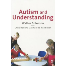  Autism and Understanding – Walter Solomon,Chris Holland,Mary Jo Middleton idegen nyelvű könyv