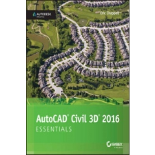  AutoCAD Civil 3D 2016 Essentials – Eric Chappell idegen nyelvű könyv