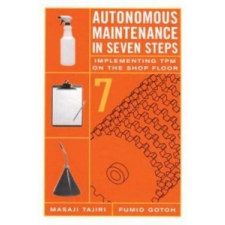 Autonomous Maintenance in Seven Steps – Masaji Tajiri idegen nyelvű könyv
