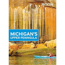 Avalon Travel Publishing Michigan&#039;s Upper Peninsula útikönyv Moon, angol (Fourth Edition) térkép