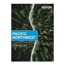 Avalon Travel Publishing Moon Pacific Northwest (First Edition) idegen nyelvű könyv