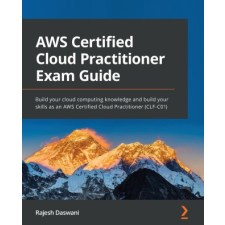 AWS Certified Cloud Practitioner Exam Guide – Rajesh Daswani idegen nyelvű könyv
