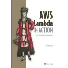  AWS Lambda in Action – Danilo Poccia idegen nyelvű könyv