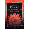  Az agresszió, mint esély