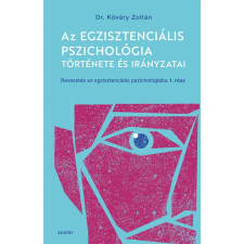 Az egzisztenciális pszichológia története és irányzatai társadalom- és humántudomány