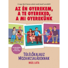 Az én gyerekem, a te gyereked, a mi gyerekünk életmód, egészség
