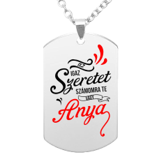 Az igaz szeretet számomra te vagy Anya – medál lánccal vagy kulcstartóval nyaklánc