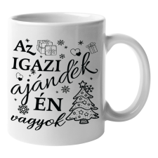  Az igazi ajándék én vagyok - Bögre bögrék, csészék