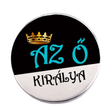  Az Ő Királya kitűző kitűző