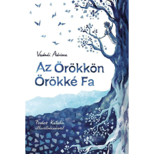  Az Örökkön Örökké Fa regény