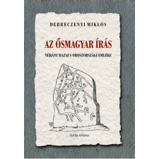 Az ősmagyar írás néhány hazai s oroszországi emléke társadalom- és humántudomány