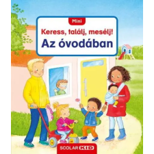  Az óvodában - MINI Keress, találj, mesélj! gyermek- és ifjúsági könyv