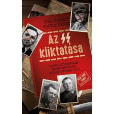 AZ SS KIIKTATÁSA - HAJSZA A TÖRTÉNELEM LEGKEGYETLENEBB HÁBORÚS BŰNÖSEI UTÁN társadalom- és humántudomány