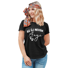  Az új nevem anya - Női Póló