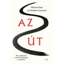 Az Út – Mit tanulhatunk a kínai filozófusoktól a jó életről? történelem