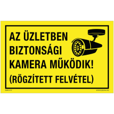 Az üzletben biztonsági kamera működik! Öntapadós matrica 160x100 mm információs tábla, állvány