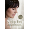 B. E. Belle - A telepi lány