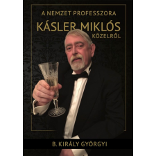 B. Király Györgyi B.Király Györgyi - A nemzet professzor egyéb könyv
