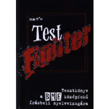 B & T BT. Test Fighter (Tesztkönyv A Bme Középfokú Í. Nyelvvizsg.) antikvárium - használt könyv