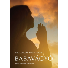 Babavágyó - Családtervezési kis enciklopédia életmód, egészség