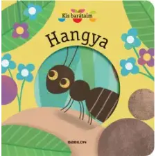 Babilon Kiadó Kis barátaim - Hangya gyermek- és ifjúsági könyv