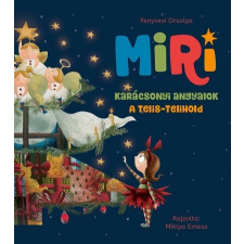 Babilon Kiadó Miri 2. - Karácsonyi angyalok - A telis-telihold gyermek- és ifjúsági könyv