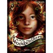 Babilon Kiadó Woodwalkers 3. - Holly titka gyermek- és ifjúsági könyv