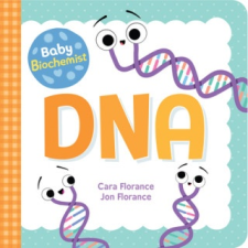  Baby Biochemist: DNA – Cara Florance idegen nyelvű könyv