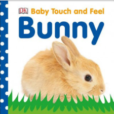  Baby Touch and Feel: Bunny – Dawn Sirett,Shannon Beatty idegen nyelvű könyv