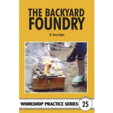  Backyard Foundry – Terry B Aspin idegen nyelvű könyv